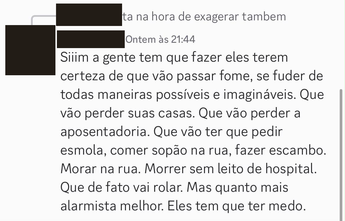 Captura de mensagem que propõe alarmismo para provocar medo, com nomes e avatares ocultados.